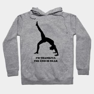 Funny Yoga Tee - Thankfulness Hoodie